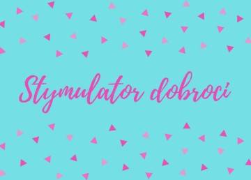 STYMULATOR DOBROCI POBIEDZISKA